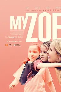 Главный постер фильма «Моя Зои (2019)»