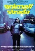 Постер к фильму «Animali che attraversano la strada (2000)»