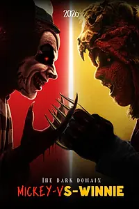 Постер к фильму «The Dark Domain: Mickey-vs-Winnie (2026)»