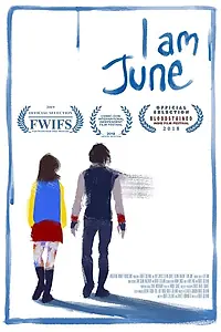 Постер к фильму «I am June (2018)»