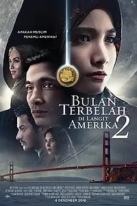 Постер к фильму «Bulan Terbelah di Langit Amerika 2 (2016)»