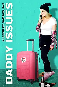 Постер к фильму «Daddy Issues (2018)»