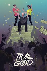 Главный постер фильма «It's All Good (2016)»