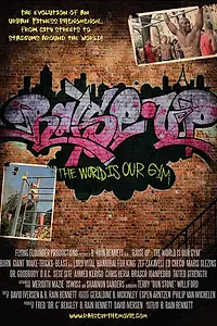 Главный постер фильма «Raise Up: The World Is Our Gym (2017)»