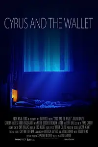 Постер к фильму «Cyrus and the Wallet (2017)»