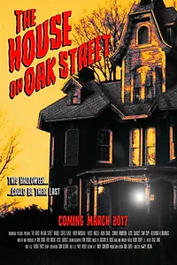 Главный постер фильма «The House on Oak Street (2016)»