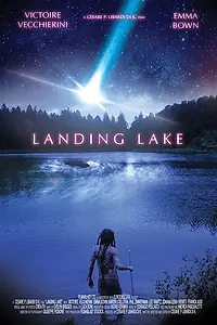Постер к фильму «Landing Lake (2017)»