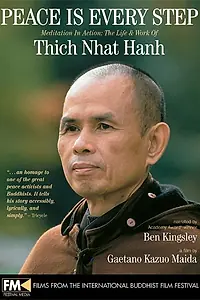 Главный постер фильма «Peace Is Every Step: Meditation in Action: The Life and Work of Thich Nhat Hanh (1998)»