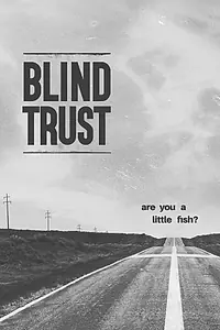 Постер к фильму «Blind Trust (2017)»