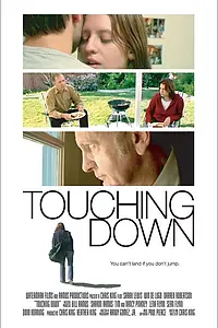 Постер к фильму «Touching Down (2005)»