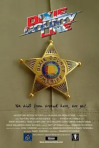 Постер к фильму «Dixie County Line (2004)»