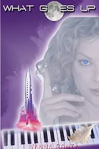 Главный постер фильма «Vanna Bonta: What Goes Up (2005)»