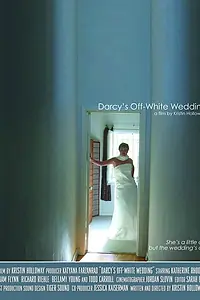 Постер к фильму «Darcy's Off-White Wedding (2005)»