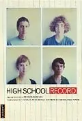 Постер к фильму «High School Record (2005)»
