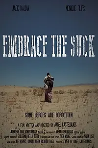Главный постер фильма «Embrace the Suck (2016)»