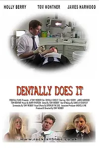 Постер к фильму «Dentally Does It (2005)»