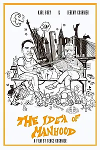 Постер к фильму «The Idea of Manhood (2018)»
