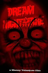 Постер к фильму «Dream Nightmare (2016)»