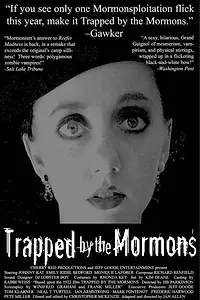 Постер к фильму «Trapped by the Mormons (2005)»