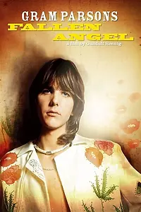 Постер к фильму «Gram Parsons: Fallen Angel (2004)»