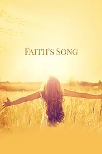 Постер к фильму «Faith's Song (2017)»