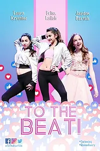 Постер к фильму «To The Beat! (2018)»