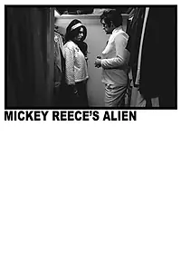 Постер к фильму «Mickey Reece's Alien (2017)»