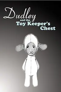 Главный постер фильма «Dudley and the Toy Keeper's Chest (2005)»