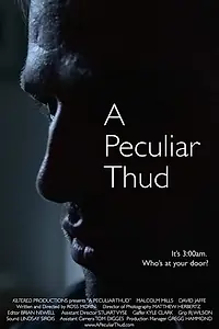 Постер к фильму «A Peculiar Thud (2017)»