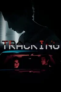 Постер к фильму «Tracking (2022)»