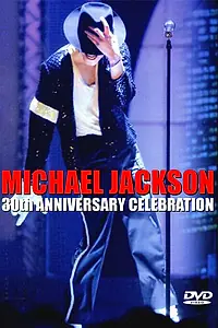 Постер к фильму «Michael Jackson: 30th Anniversary Celebration (2001)»