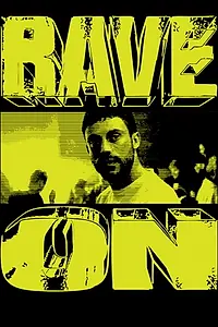 Постер к фильму «Rave On (2025)»