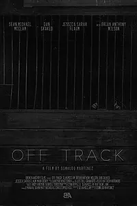 Постер к фильму «Off Track (2018)»