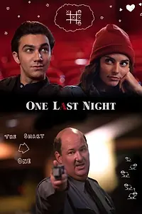 Главный постер фильма «One Last Night (2018)»