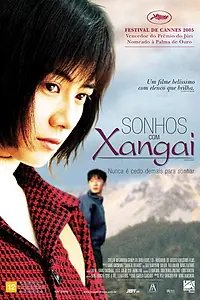Постер к фильму «Мечты о Шанхае (2005)»