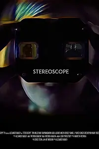 Постер к фильму «Стереоскоп (2017)»