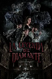 Главный постер фильма «La Leyenda Del Diamante (2017)»