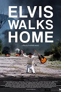 Постер к фильму «Elvis Walks Home (2017)»