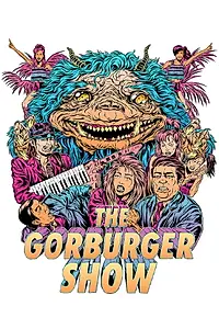 Постер к сериалу «The Gorburger Show (2017)»