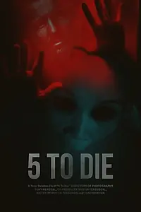 Постер к фильму «5 to Die (2017)»