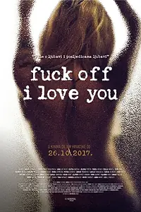 Постер к фильму «Отвали, я люблю тебя (2017)»