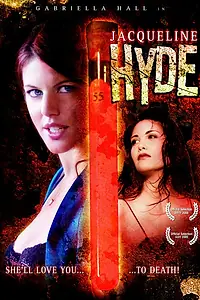 Постер к фильму «Jacqueline Hyde (2005)»