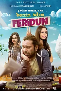 Главный постер фильма «Меня зовут Феридун (2016)»