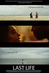 Главный постер фильма «Last Life (2018)»