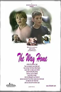 Постер к фильму «The Way Home (2004)»