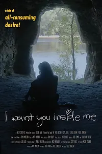 Постер к фильму «I Want You Inside Me (2016)»