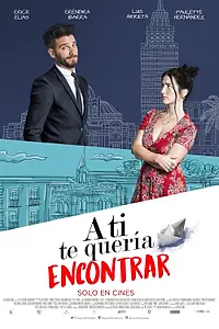 Главный постер фильма «A ti te quería encontrar (2018)»
