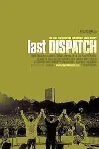 Постер к фильму «The Last Dispatch (2005)»