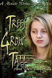 Постер к фильму «Trees Grow Tall and Then They Fall (2005)»