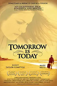 Постер к фильму «Tomorrow Is Today (2006)»